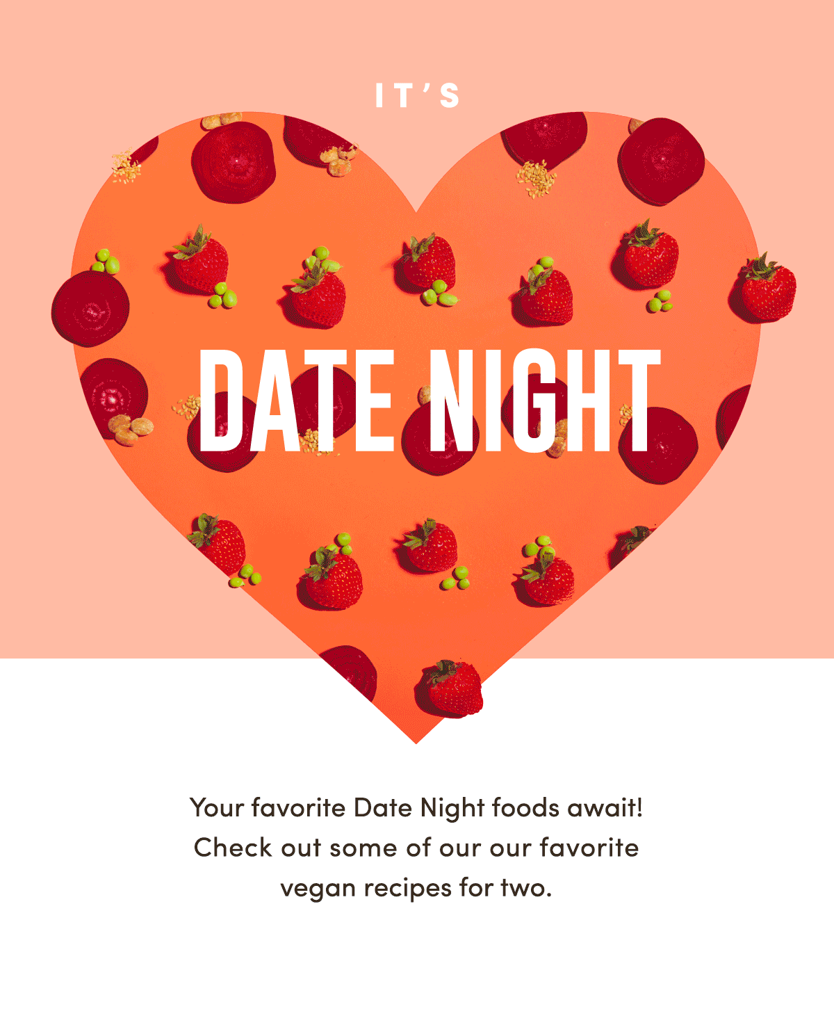 Date Night vegan recipes