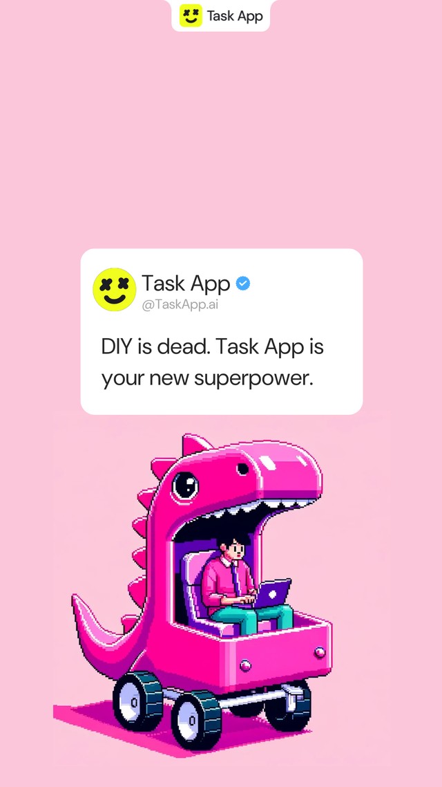 Task App tweet-style ad — DIY is dead, Task App is your new superpower